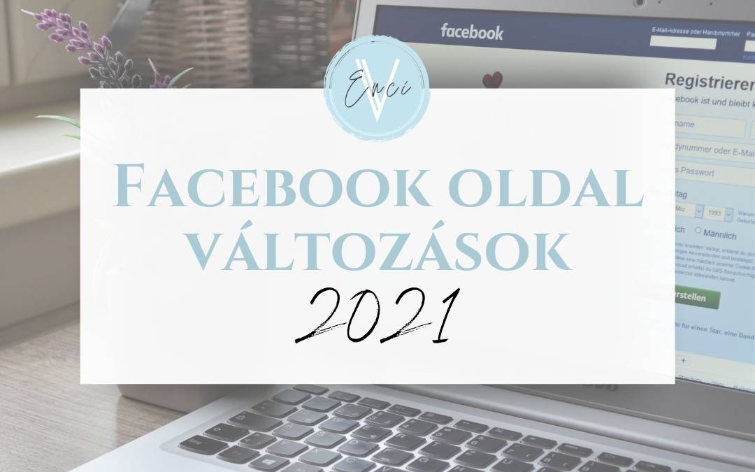 Facebook oldal változások – 2021 január